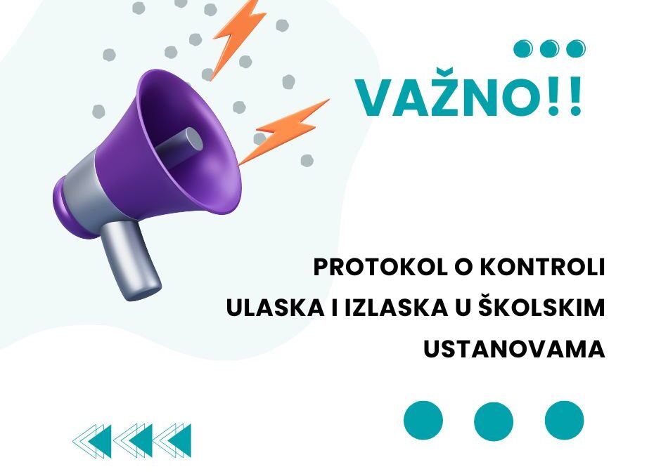 Protokol o kontroli ulaska i izlaska u školsku ustanovu